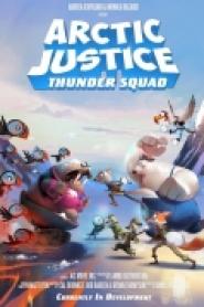 Arctic Justice: Thunder Squad