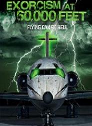 Exorcism at 60,000 Feet