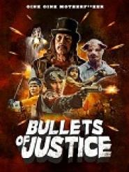 Bullets of Justice