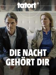 Tatort: Die Nacht gehört dir