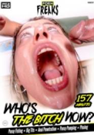 Who's The Bitch Now