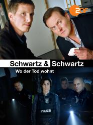 Schwartz & Schwartz: Wo der Tod wohnt