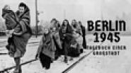 Berlin 1945 - Tagebuch einer Großstadt