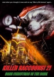 Killer Raccoons 2: Dark Christmas in the Dark