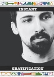 Instant Gratification