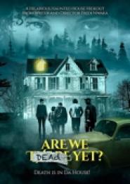 Sind wir schon tot? - Death is in da House!