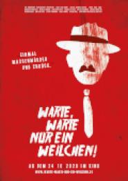 Warte, warte nur ein Weilchen!