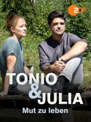 Tonio & Julia: Mut zu leben