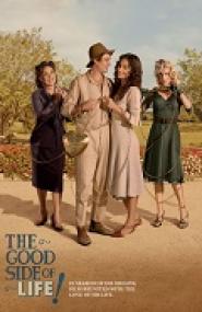 The Good Side of Life!