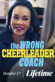 The Wrong Cheerleader Coach