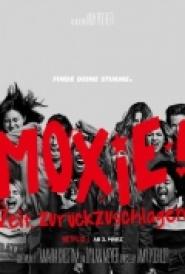 Moxie. Zeit, zurückzuschlagen