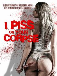I P*** on Your Corpse