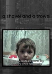 A Shovel and a Trowel