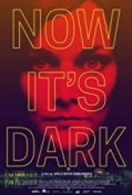 Now It's Dark