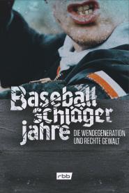 Baseballschlägerjahre