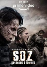 S.O.Z. Soldiers or Zombies