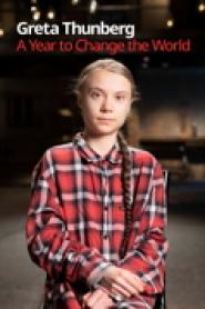 Greta Thunberg - Ein Jahr, um die Welt zu verändern