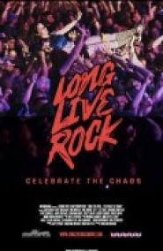 Long Live Rock: Celebrate the Chaos