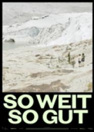 So weit so gut