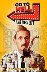 Go to Hell and Turn Left