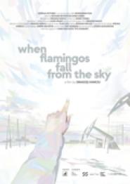 When Flamingos Fall from the Sky