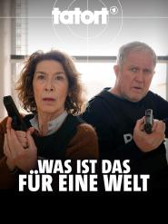 Tatort: Was ist das für eine Welt