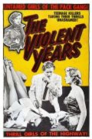 The Violent Years
