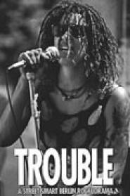 Trouble