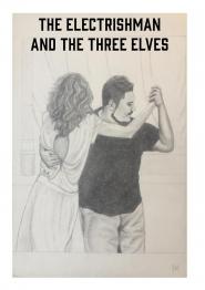 The Electrishman and the three Elves
