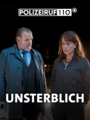 Polizeiruf 110: Unsterblich