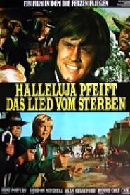 Halleluja pfeift das Lied vom Sterben