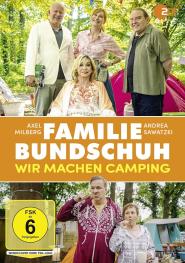 Familie Bundschuh: Wir machen Camping
