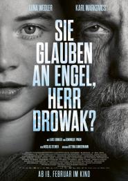 Sie glauben an Engel, Herr Drowak?