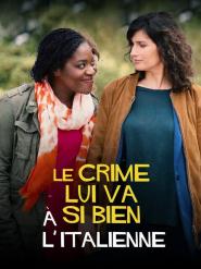 Le Crime lui va si bien: À l'Italienne
