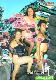 Hey, my Grandma is a Whore