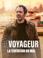 Le Voyageur: La tentation du mal
