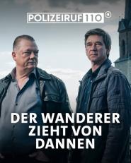 Polizeiruf 110: Der Wanderer zieht von dannen (2025)