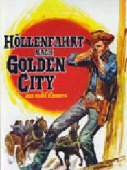 Höllenfahrt nach Golden City