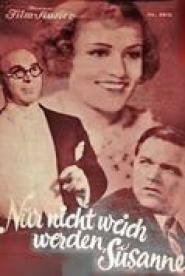 Nur nicht weich werden, Susanne!