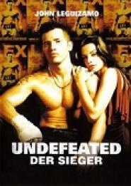 Undefeated - Der Sieger