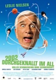 2002 - Durchgeknallt im All