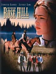Rose Hill - Der Traum vom wilden Westen