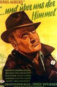 ...und über uns der Himmel