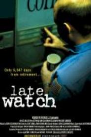 Late Watch