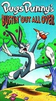 Bugs Bunny's Bustin' Out All Over