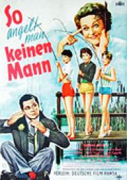 So angelt man keinen Mann