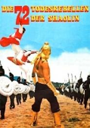 Die 72 Todesrebellen der Shaolin