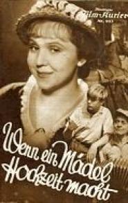 Wenn ein Mädel Hochzeit macht