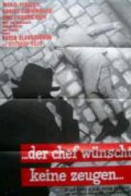 Der Chef wünscht keine Zeugen