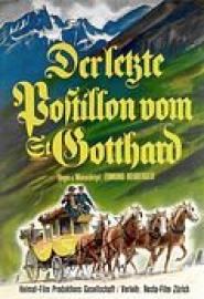Der Letzte Postillon vom St. Gotthard